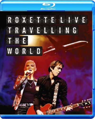 Roxette - Live, Travelling the World (2013) BDRip 1080p