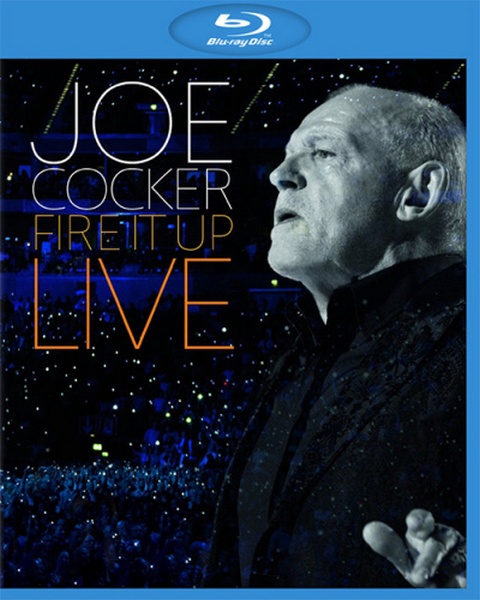 Joe Cocker - Fire it Up Live (2013) BDRip 720p, 1080p